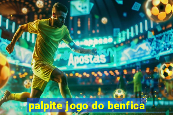 palpite jogo do benfica